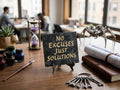 No Excuses, Just Solutions plaque handcrafted engraved stone