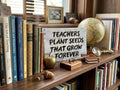 Teachers Plant Seeds granite plaque handcrafted engraved stone