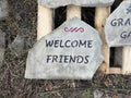 Welcome Friends garden stone handcrafted engraved stone